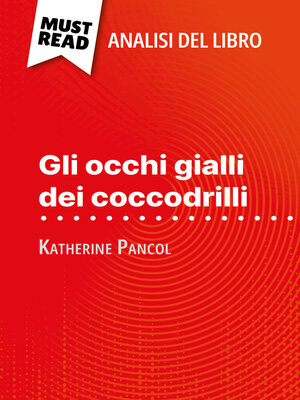 cover image of Gli occhi gialli dei coccodrilli di Katherine Pancol (Analisi del libro)